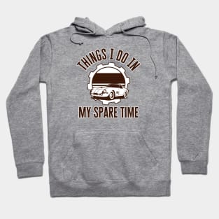 Things I Do In My Spare Time Car Hoodie